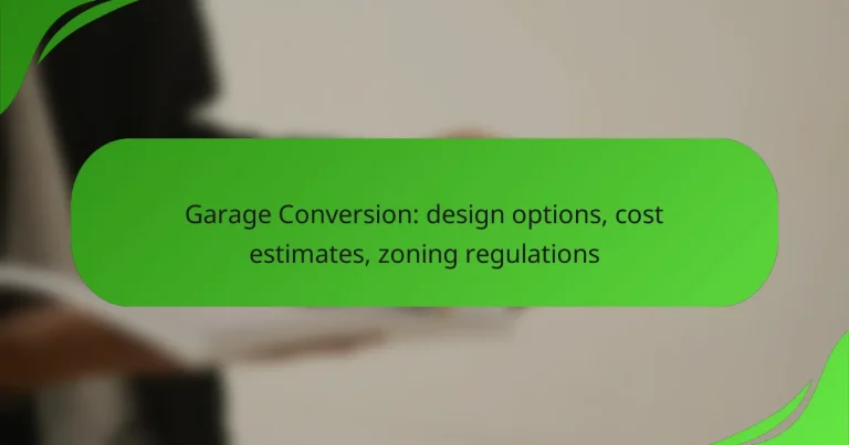 Garage Conversion: design options, cost estimates, zoning regulations