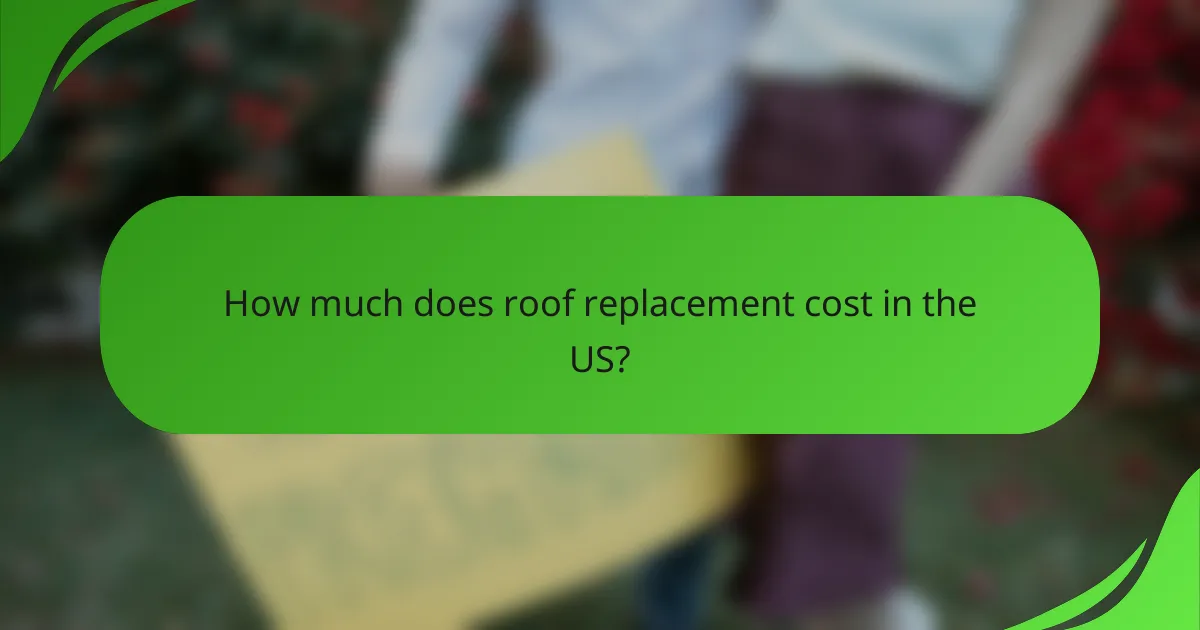 How much does roof replacement cost in the US?