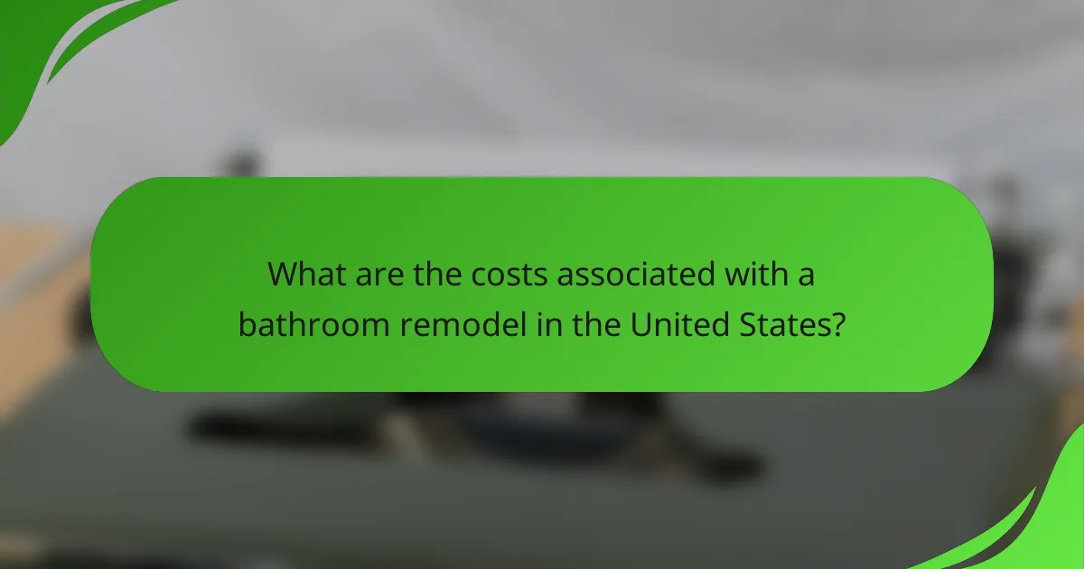 What are the costs associated with a bathroom remodel in the United States?